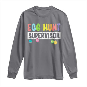 Easter Egg Hunt Supervisor Long Sleeve Shirt Funny Mom Dad TS10 Charcoal Print Your Wear