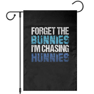 Funny Easter Garden Flag Forget The Bunnies Im Chasing Hunnies TS10 Black Print Your Wear