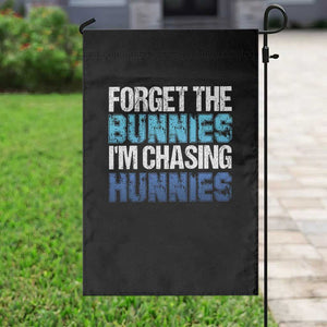 Funny Easter Garden Flag Forget The Bunnies Im Chasing Hunnies TS10 Print Your Wear