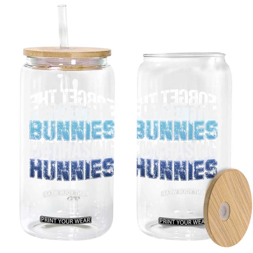 Funny Easter Glass Can Forget The Bunnies Im Chasing Hunnies TS10 Print Your Wear