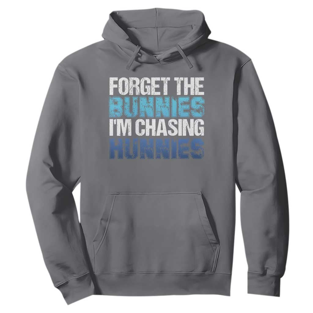 Funny Easter Hoodie Forget The Bunnies Im Chasing Hunnies TS10 Charcoal Print Your Wear