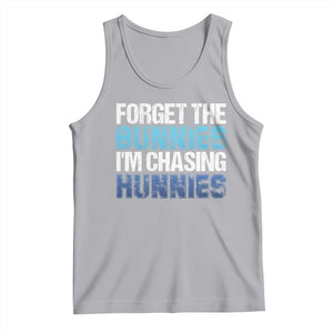 Funny Easter Tank Top Forget The Bunnies Im Chasing Hunnies TS10 Athletic Heather Print Your Wear