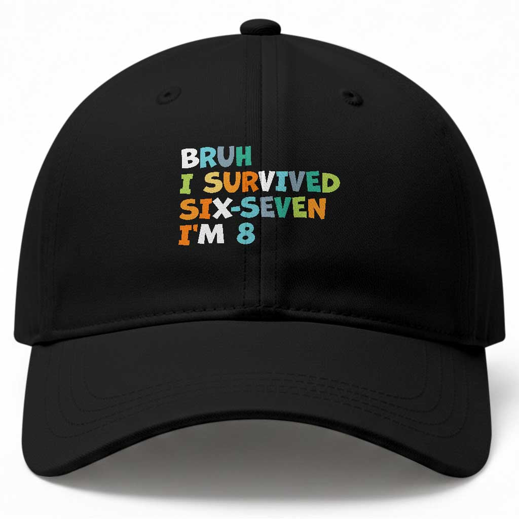 8th Birthday Baseball Cap Im 8 Year Old Six Seven Bruh I Survived 67 TS10 Print Your Wear