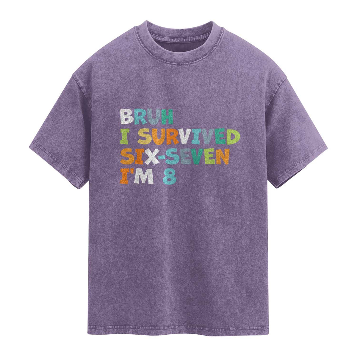 8th Birthday Washed Cotton T-Shirt Im 8 Year Old Six Seven Bruh I Survived 67