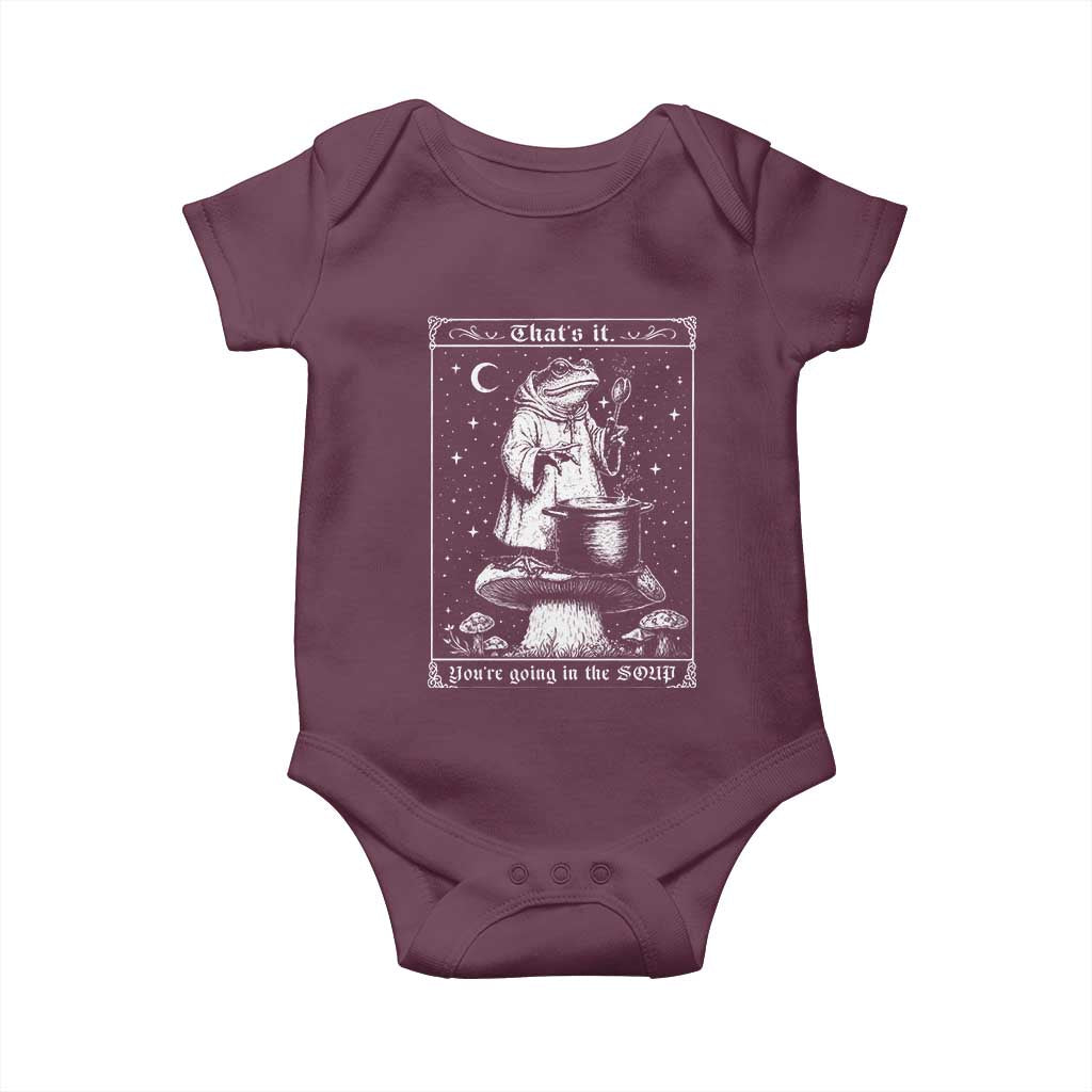 Frog Meme Baby Onesie Thats It Youre Going In The Soup Funny Weirdcore TS10 Maroon Print Your Wear