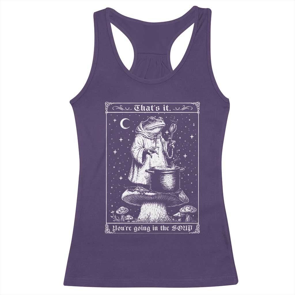 Frog Meme Racerback Tank Top Thats It Youre Going In The Soup Funny Weirdcore TS10 Purple Print Your Wear
