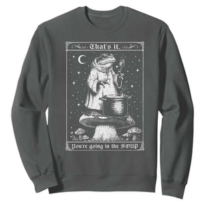 Frog Meme Sweatshirt Thats It Youre Going In The Soup Funny Weirdcore TS10 Dark Heather Print Your Wear