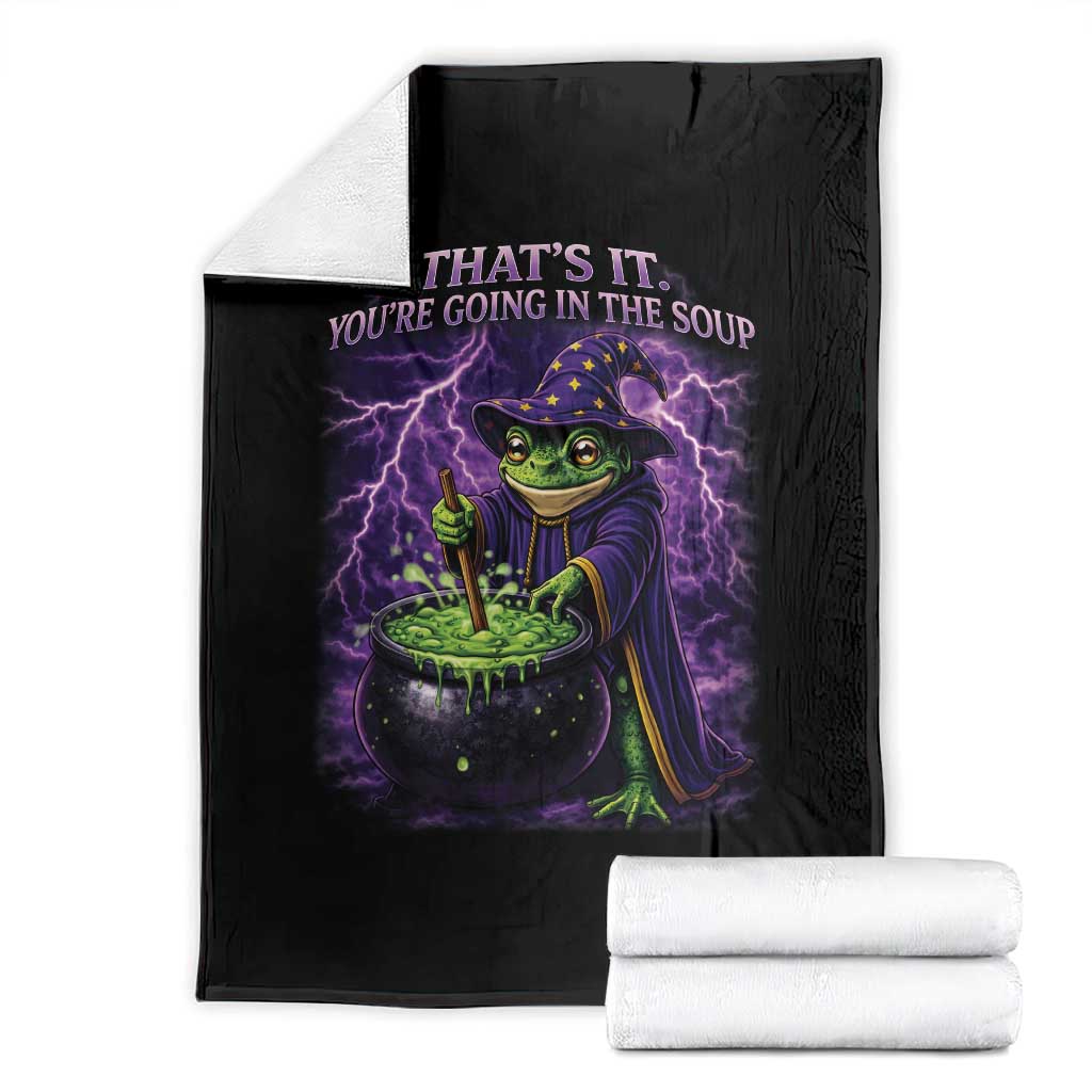 Frog Meme Throw Blanket Vintage Graphic Thats It Youre Going In The Soup TS10 Black Print Your Wear