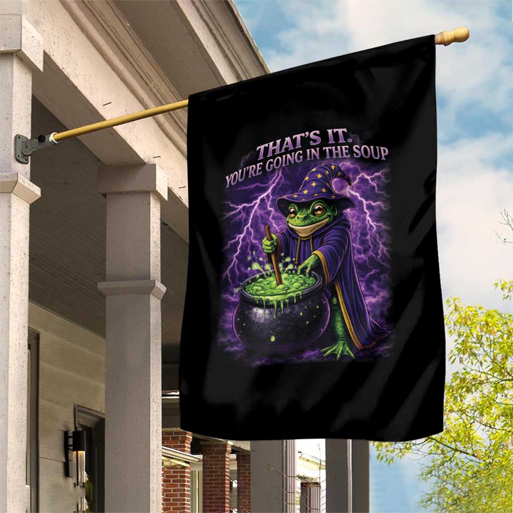 Frog Meme Garden Flag Vintage Graphic Thats It Youre Going In The Soup TS10 Print Your Wear