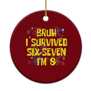 8th Birthday Ceramic Ornament Im 8 Year Old Bruh I Survived 67 Colorful Bubble Flower TS10 1pc Red Print Your Wear