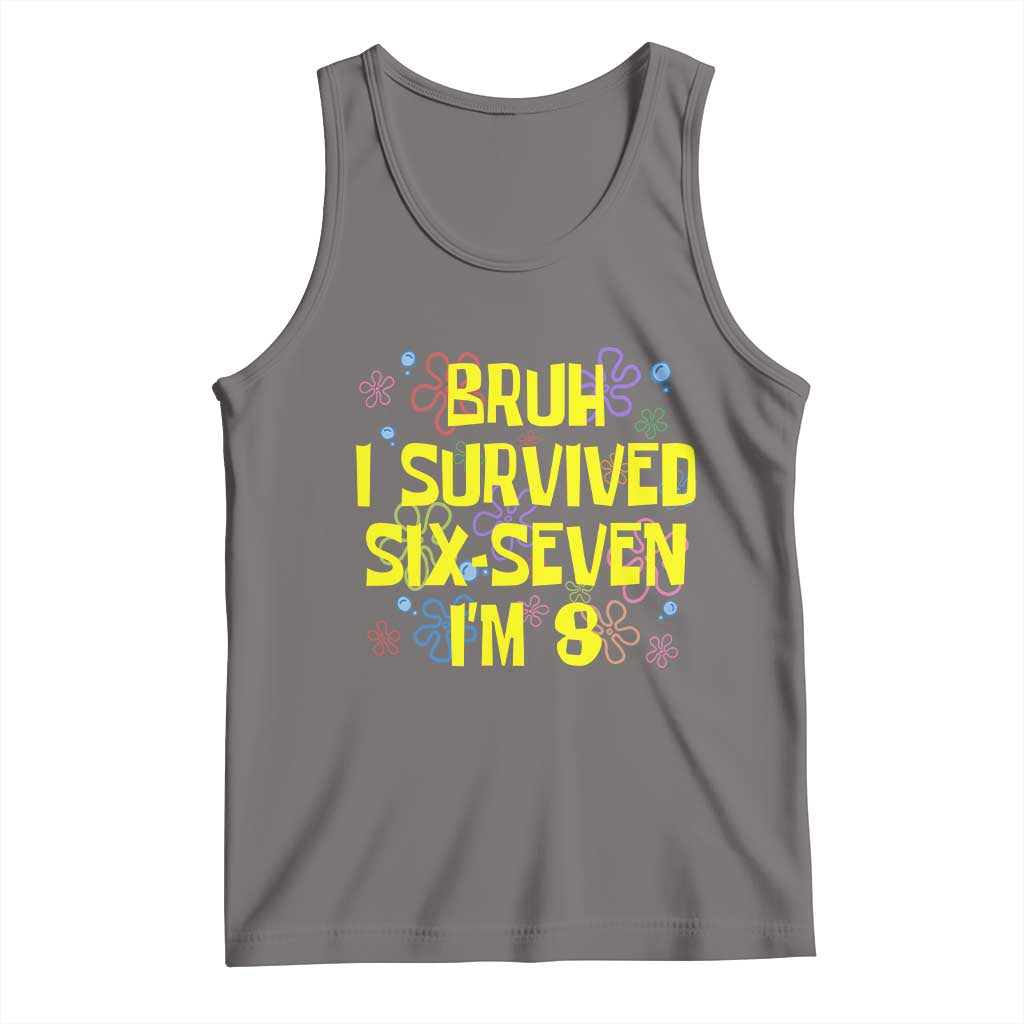 8th Birthday Tank Top Im 8 Year Old Bruh I Survived 67 Colorful Bubble Flower TS10 Deep Heather Print Your Wear