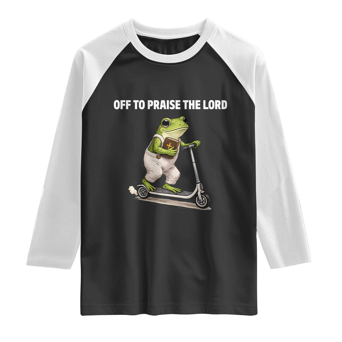 Funny Christian Frog Raglan Shirt Off To Praise The Lord TS10 Black White Print Your Wear