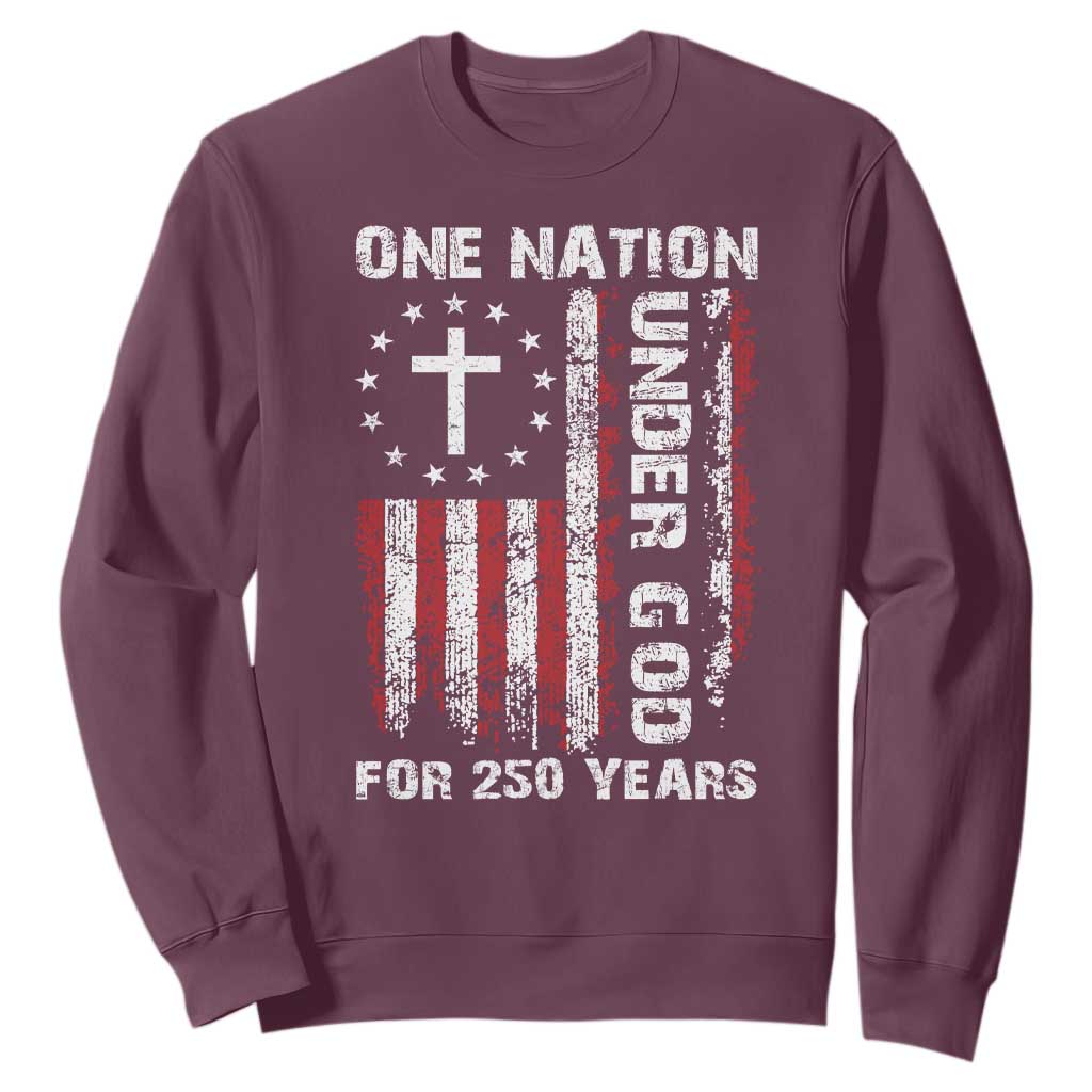 250 Years Anniversary Sweatshirt 250th Independence Day Freedom One Nation Under God US Flag TS10 Maroon Print Your Wear