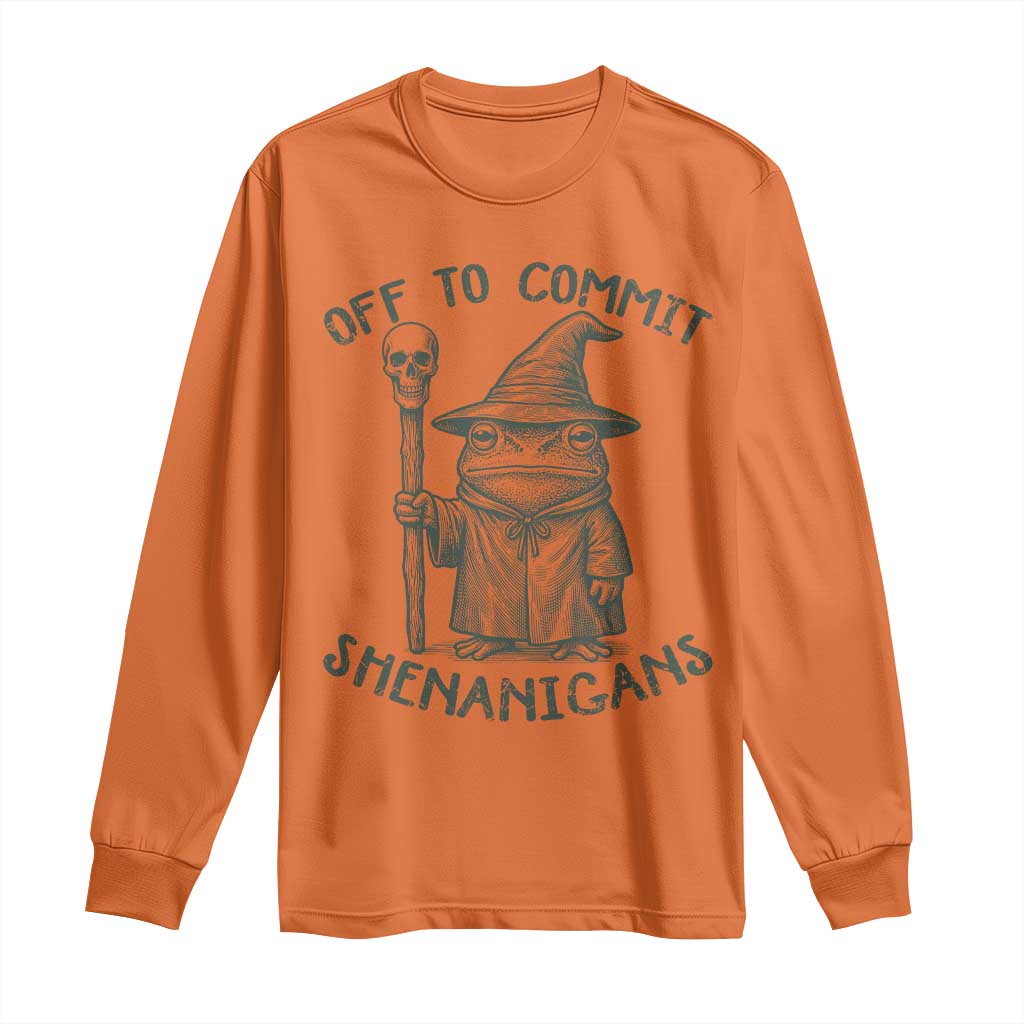 Wizard Frog Long Sleeve Shirt Funny Off to Commit Shenanigans TS10 Orange Print Your Wear