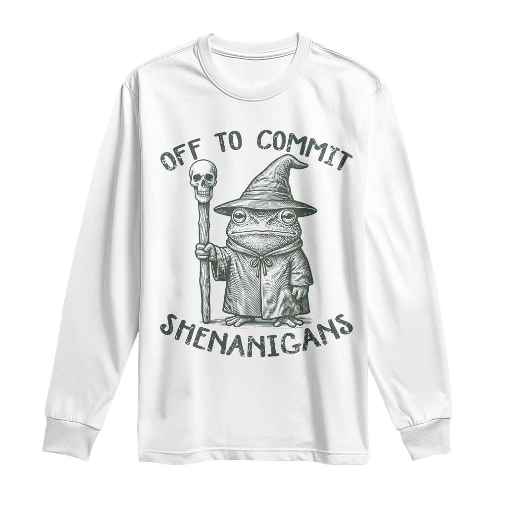Wizard Frog Long Sleeve Shirt Funny Off to Commit Shenanigans TS10 White Print Your Wear