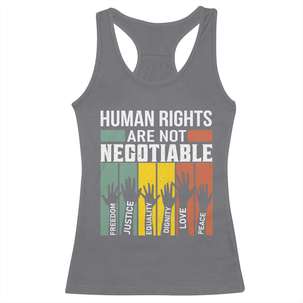 Human Rights Racerback Tank Top Are Not Negotiable Retro Equality Statement TS10 Charcoal Print Your Wear