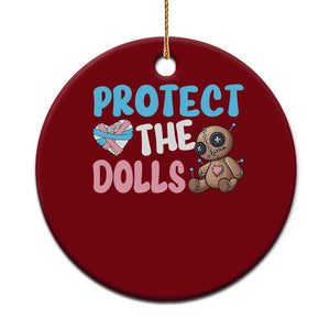 Protect The Dolls Ceramic Ornament Transgender Trans Pride TS10 1pc Red Print Your Wear