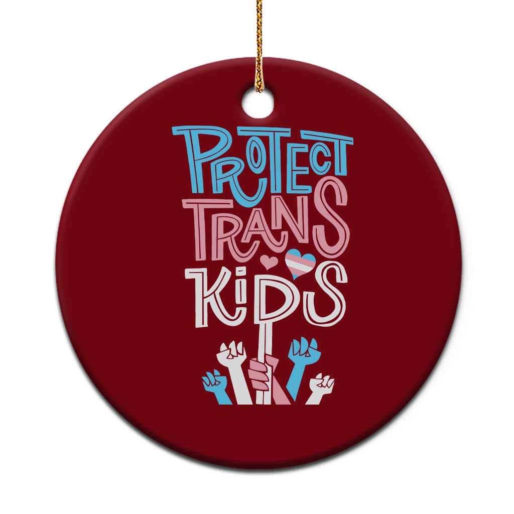 Protect Trans Kids Ceramic Ornament Transgender Pride Social Justice TS10 1pc Red Print Your Wear