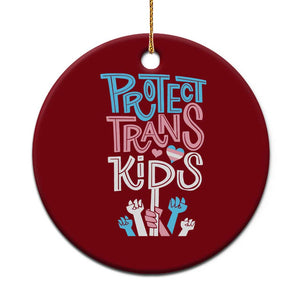 Protect Trans Kids Ceramic Ornament Transgender Pride Social Justice TS10 1pc Red Print Your Wear