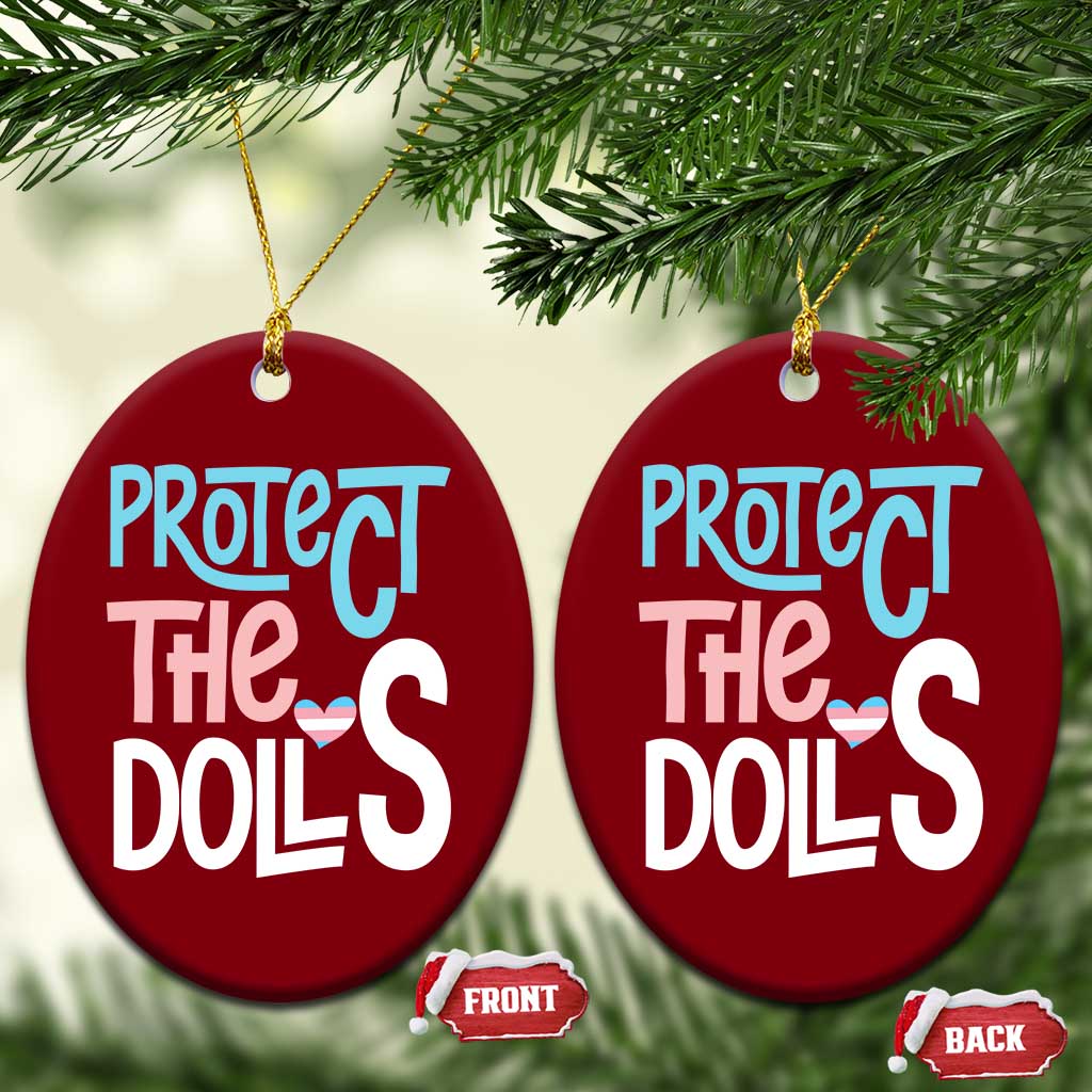 Protect The Dolls Ceramic Ornament Transgender Trans Pride Social Justice TS10 Print Your Wear