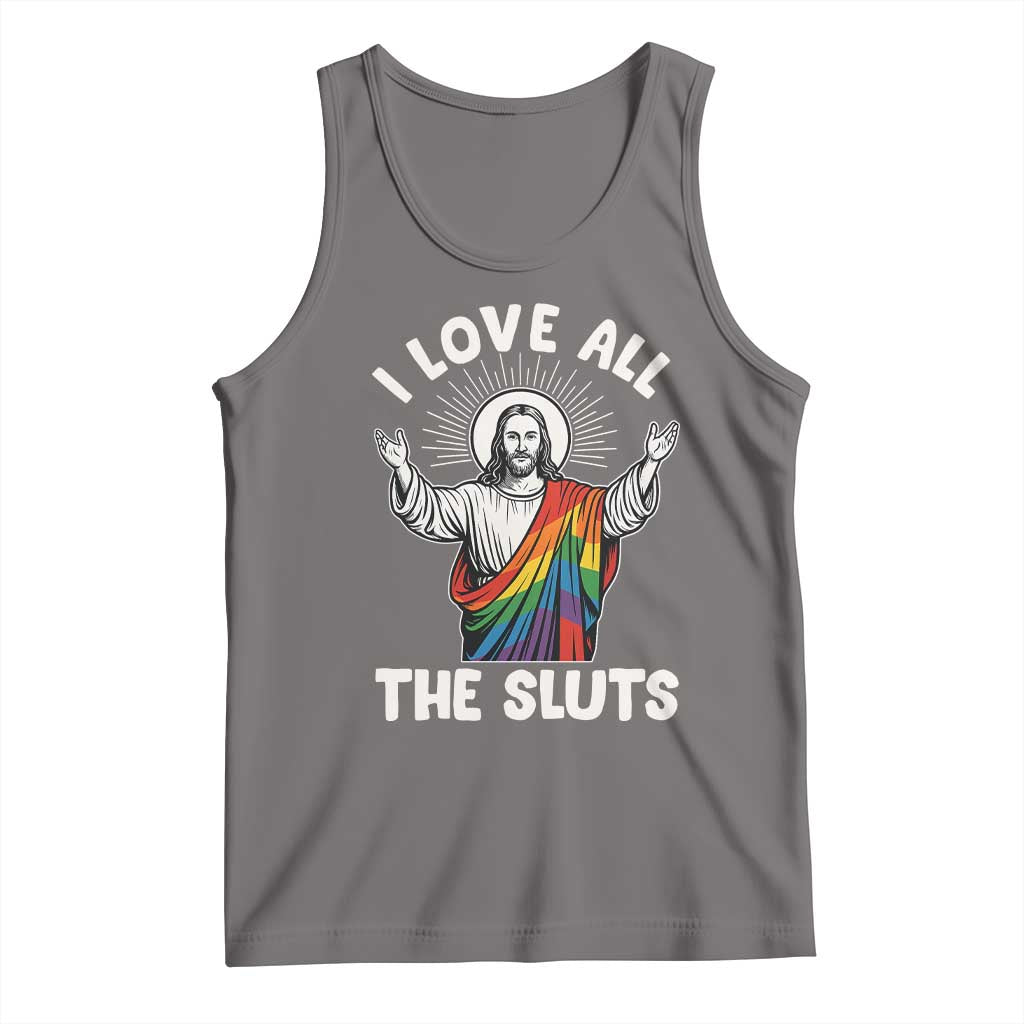 LGBTQ Jesus Tank Top I Love All The Sluts TS10 Deep Heather Print Your Wear