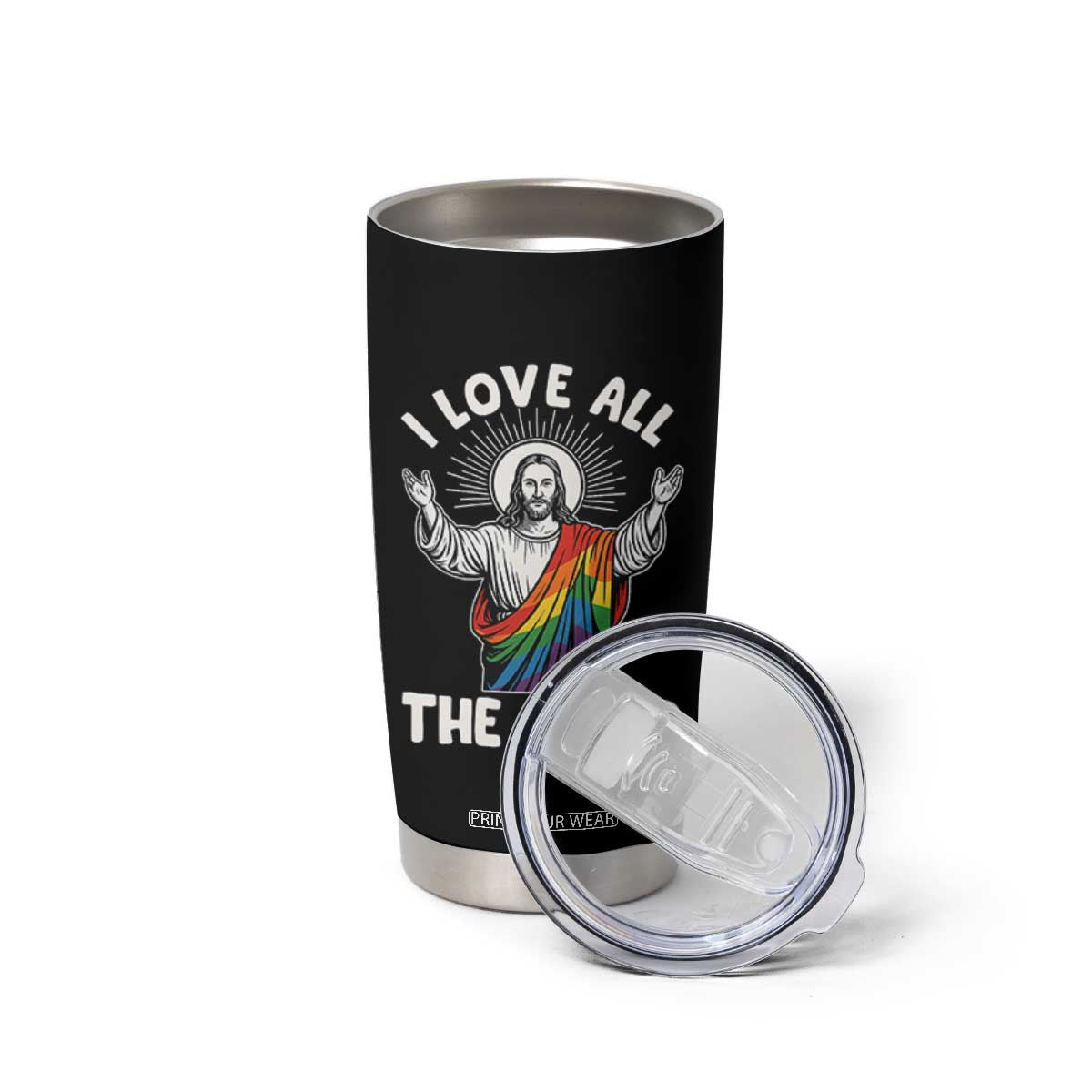 LGBTQ Jesus Tumbler Cup I Love All The Sluts TS10 Print Your Wear