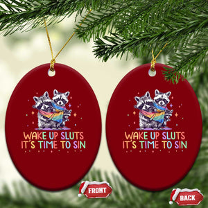 Funny Racoon Pride Ceramic Ornament Wake Up Sluts It Is Time To Sin LGBTQ Rainbow Flag TS10 Print Your Wear