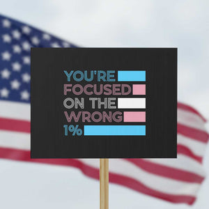Trans Rights Protest Sign Transgender LGBTQ Queer Pride Ally Social Justice TS10 Horizontal 18" × 24" Black Print Your Wear