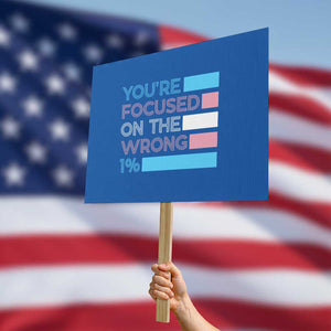Trans Rights Protest Sign Transgender LGBTQ Queer Pride Ally Social Justice TS10 Horizontal 18" × 24" Blue Print Your Wear