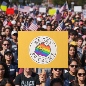 Be Gay Do Crime Rainbow Chameleon LGBTQ Pride Flag Protest Sign TS10 Horizontal 18" × 24" Yellow Print Your Wear