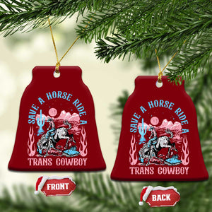 Save A Horse Ride A Trans Cowboy Ceramic Ornament Transgender Trans Pride LGBTQ TS10 Print Your Wear