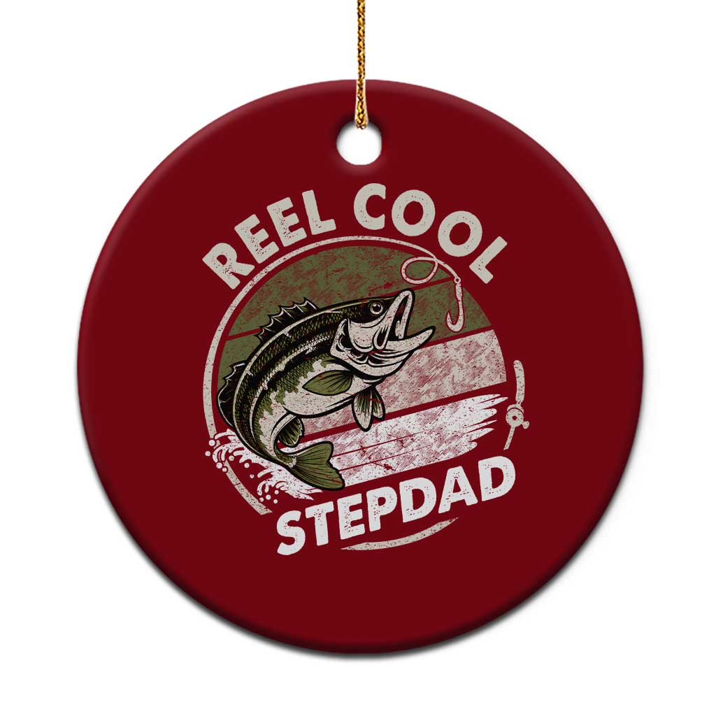 Reel Cool Stepdad Ceramic Ornament Fathers Day Gift for Fisherman Bonus Dad TS10 1pc Red Print Your Wear