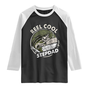 Reel Cool Stepdad Raglan Shirt Fathers Day Gift for Fisherman Bonus Dad TS10 Black White Print Your Wear