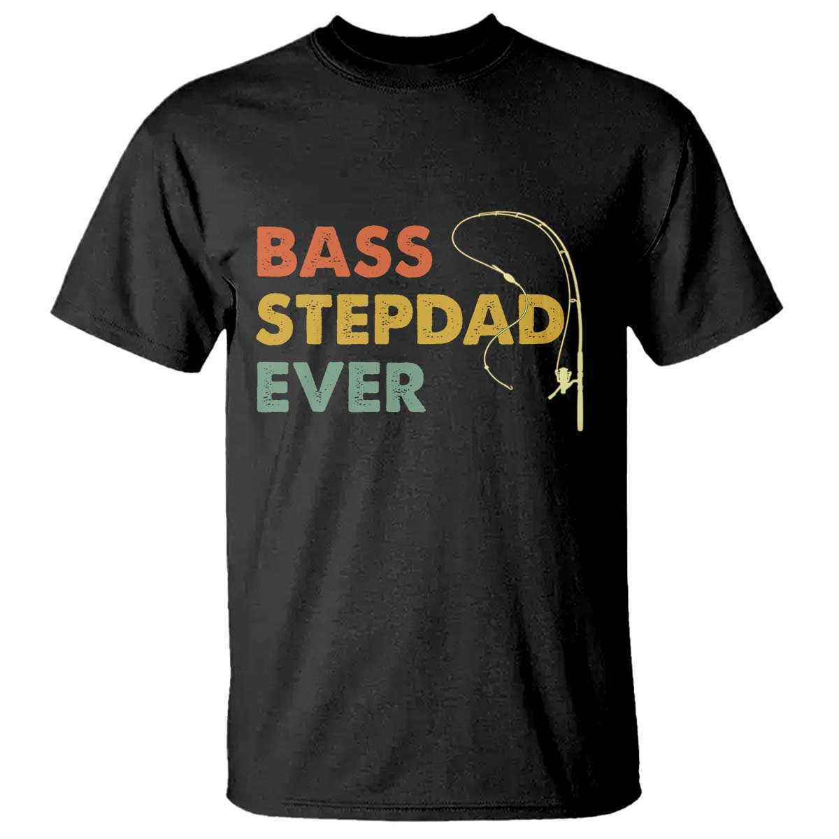 Fishing Bonus Dad T Shirt Retro Bass Stepdad Ever Fathers Day Fisherman TS10 Black Print Your Wear