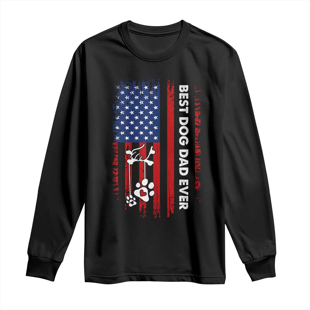 Best Dog Dad Ever Long Sleeve Shirt Fathers Day Gift From Dog USA Flag Puppy Lover Paw TS10 Black Print Your Wear