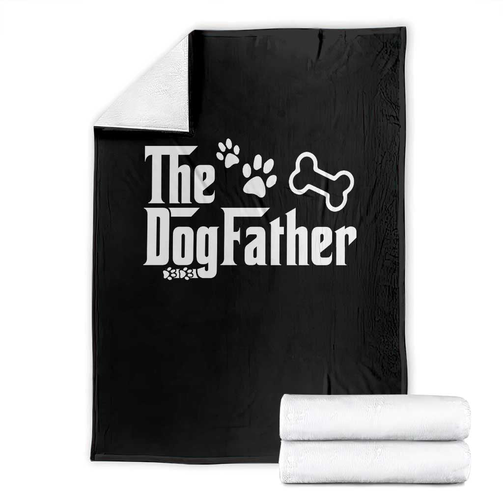 Dog Dad Throw Blanket The Dogfather Fathers Day Gift For Dog Lovers TS10 Black Print Your Wear