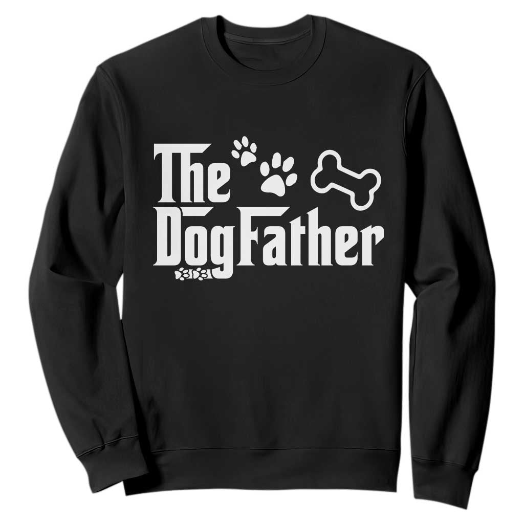 Dog Dad Sweatshirt The Dogfather Fathers Day Gift For Dog Lovers TS10 Black Print Your Wear
