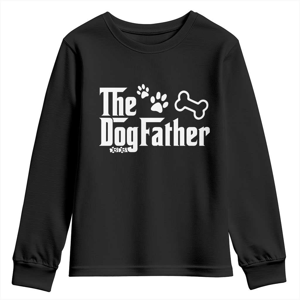 Dog Dad Youth Sweatshirt The Dogfather Fathers Day Gift For Dog Lovers TS10 Black Print Your Wear