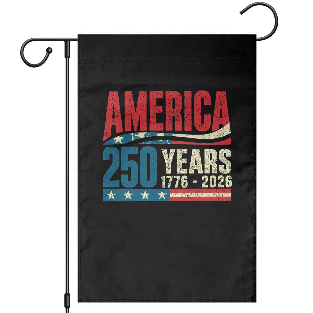250th Anniversary USA Garden Flag Retro 250 Years American 1776 2026 US Flag TS10 Black Print Your Wear