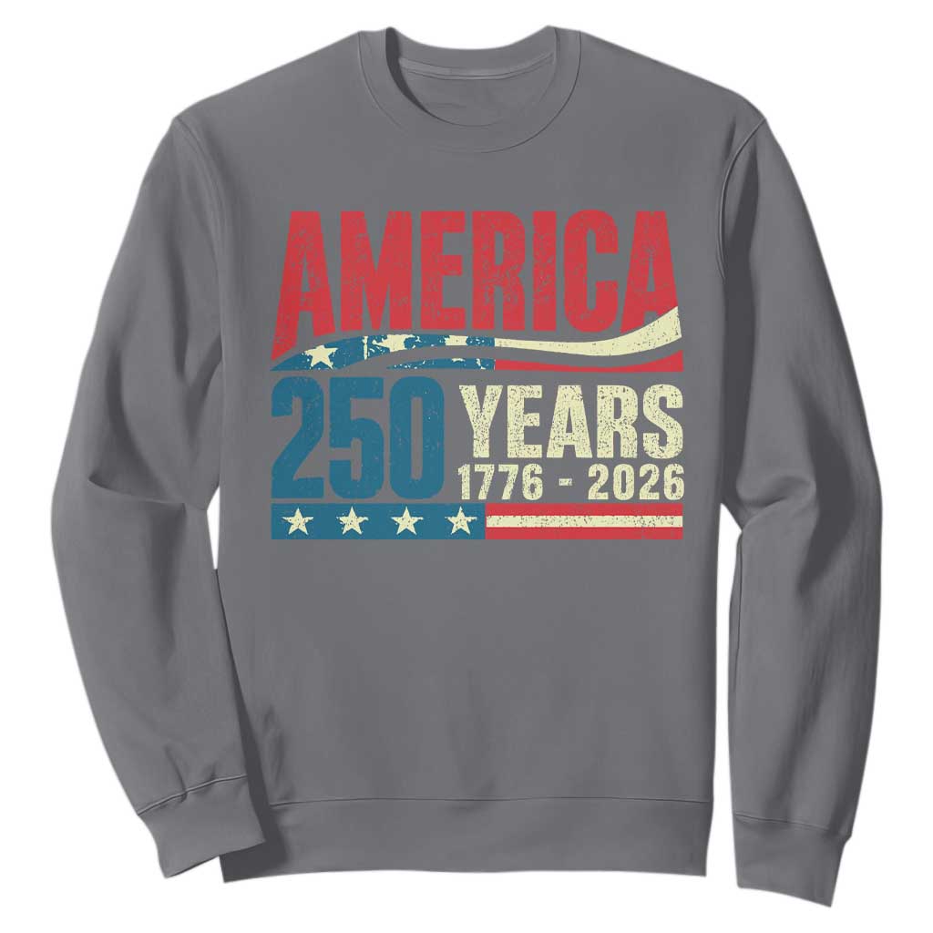 250th Anniversary USA Sweatshirt Retro 250 Years American 1776 2026 US Flag TS10 Charcoal Print Your Wear