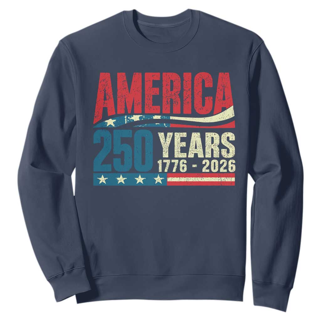 250th Anniversary USA Sweatshirt Retro 250 Years American 1776 2026 US Flag TS10 Navy Print Your Wear