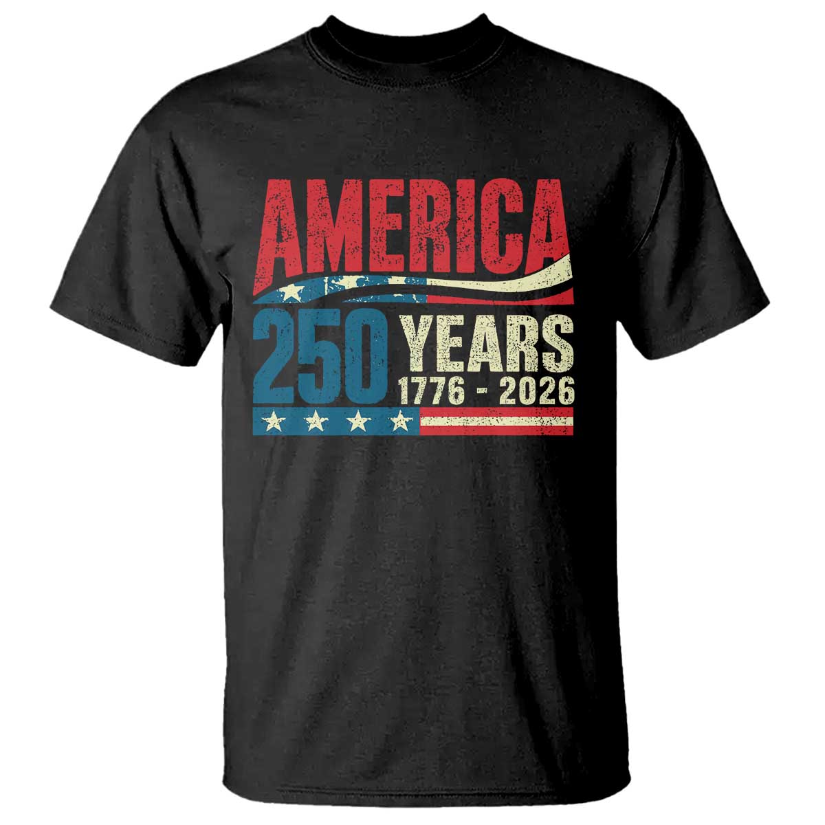 250th Anniversary USA T Shirt Retro 250 Years American 1776 2026 US Flag TS10 Black Print Your Wear