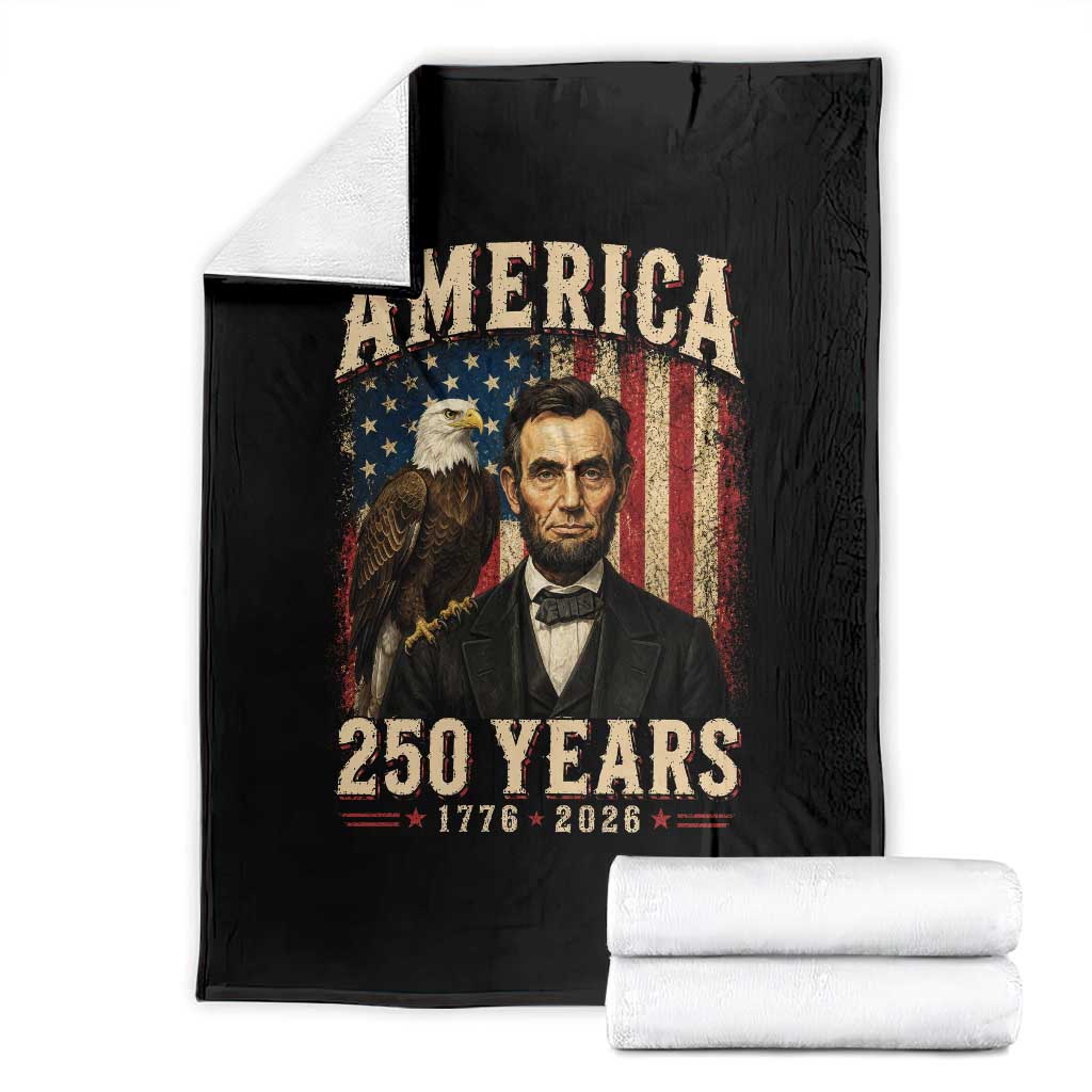 America 250 Years Abraham Lincoln Throw Blanket Retro Eagle 250th Anniversary USA Flag 1776 2026 TS10 Black Print Your Wear