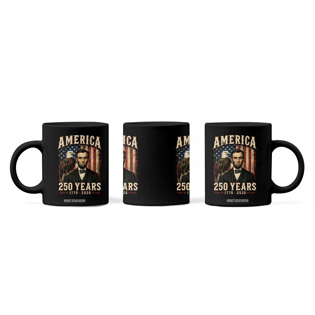 America 250 Years Abraham Lincoln Coffee Mug Retro Eagle 250th Anniversary USA Flag 1776 2026 TS10 Print Your Wear