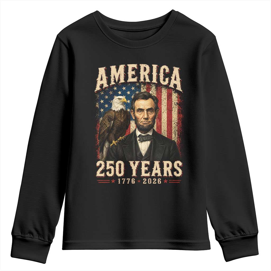 America 250 Years Abraham Lincoln Youth Sweatshirt Retro Eagle 250th Anniversary USA Flag 1776 2026 TS10 Black Print Your Wear