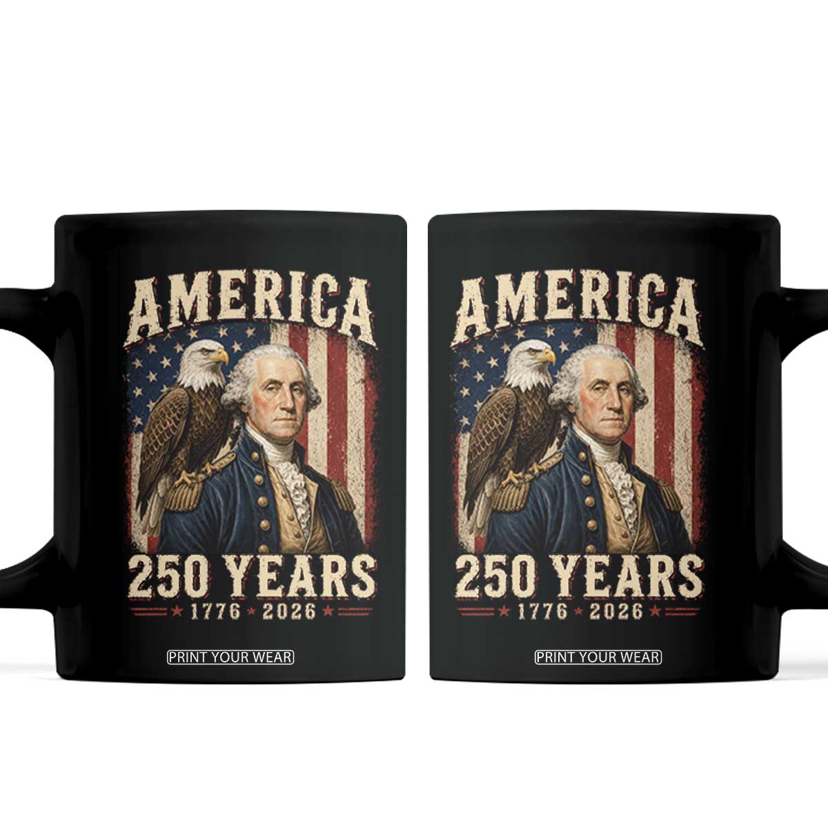 America 250 Years George Washington Coffee Mug Retro Eagle 250th Anniversary USA Flag 1776 2026 TS10 Black Print Your Wear