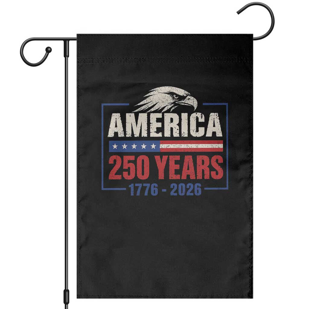 250 Anniversary USA Garden Flag Retro Eagle 250 Years Of Freedom 1776 2026 TS10 Black Print Your Wear