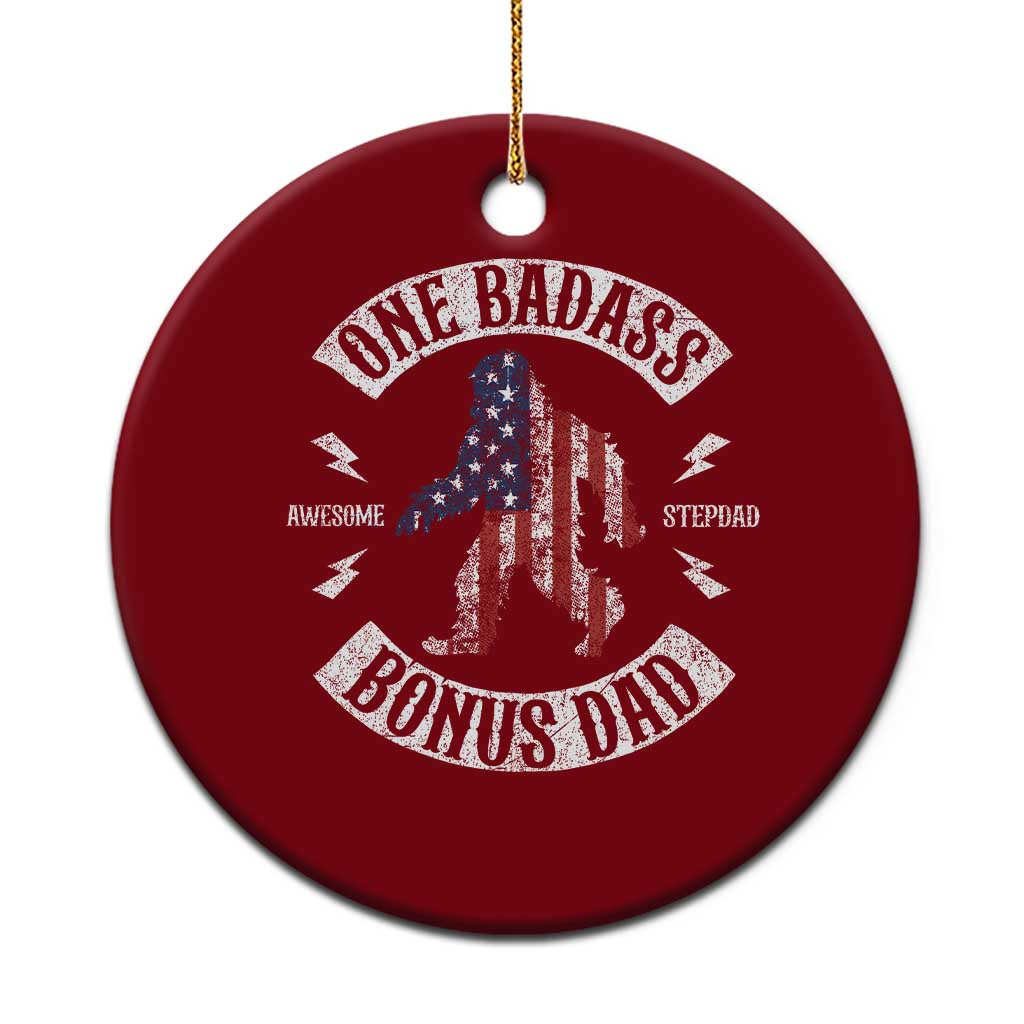 One Badass Bonus Dad Ceramic Ornament Vintage Bigfoot Stepdad Birthday Step Dad US Flag TS10 1pc Red Print Your Wear