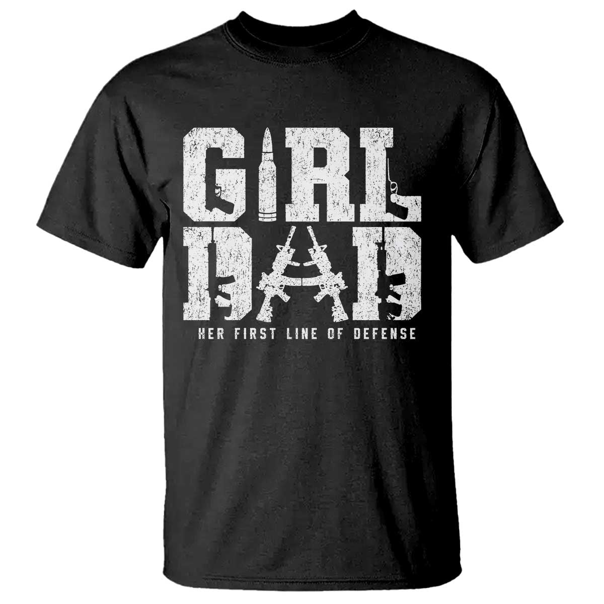Girl Dad T Shirt Vintage Her First Line Of Defense Gun Lovers Fathers Day TS10 Black Print Your Wear