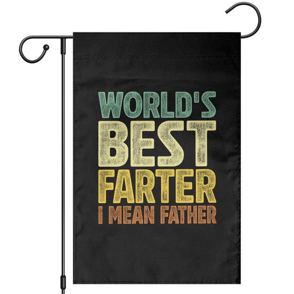 Retro World's Best Farter I Mean Father Garden Flag Gag Gift Birthday Husband Dad Fathers Day TS10 Black Print Your Wear